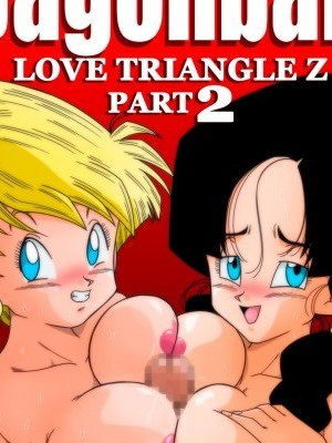 [山本同人] LOVE TRIANGLE Z PART 2 - たくさんエッチしちゃおう! (ドラゴンボールZ) [英語]