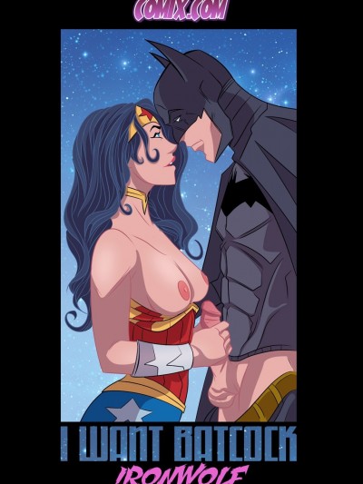 I Want Batcock- IronWolf – Tease Comix