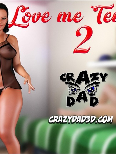 Love Me Tender Part 2 – CrazyDad3D