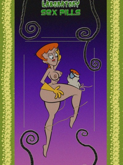 The Sex Pills 3 – Dexter’s laboratory