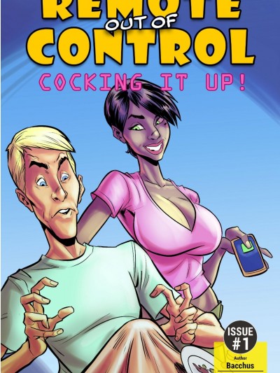 Remote out of Control – Cocking it Up (Bot Comics)