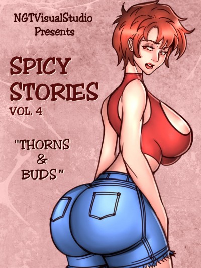 Spicy Stories Vol.4- Thorns & Buds- NGT