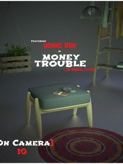 Manual_Focus – On Camera 10 – Money Trouble 1