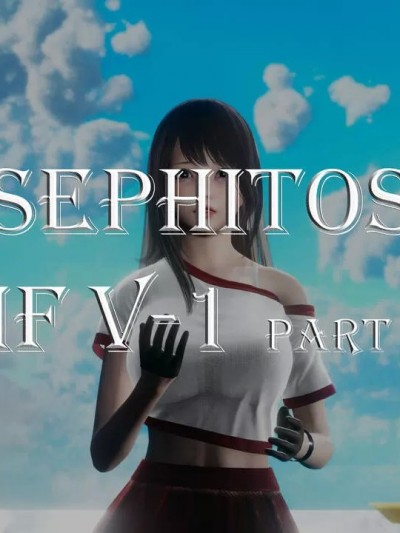 【tTTTTTTt】 Sephitos : Part IF V-I Part I & MahouShoujo魔法少女 第五话IF上篇