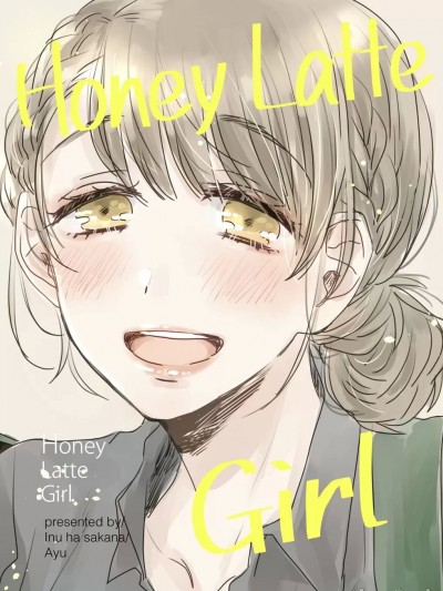 (COMITIA128)[犬は魚 (犬井あゆ)YURI HUB] ハニー・ラテ・ガール [中国語]