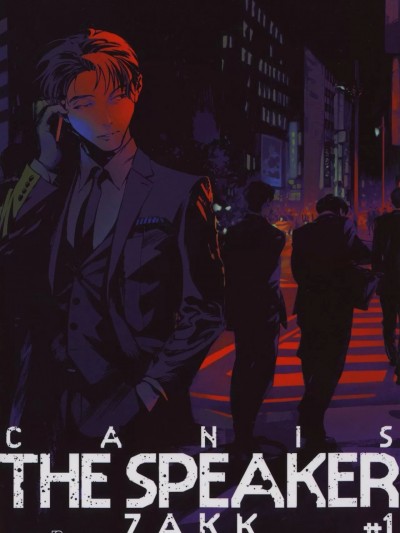 CANIS-THE SPEAKER-發語者- #1[ZAKK] CANIS THE SPEAKER #1