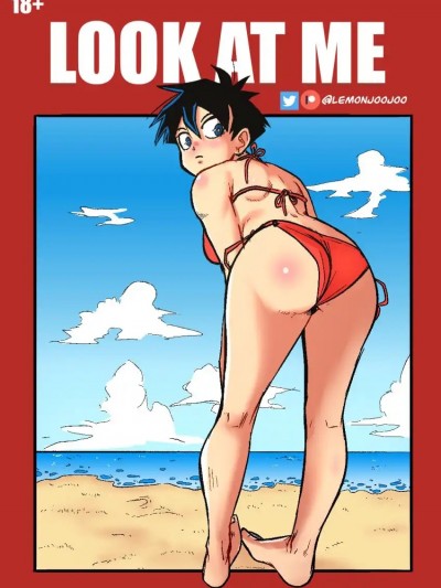 [lemonjoojoo] Look at Me [Dragon Ball Z]
