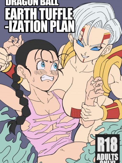 [AxlexCima] Earth Tuffleization Plan – Dragon Ball GT
