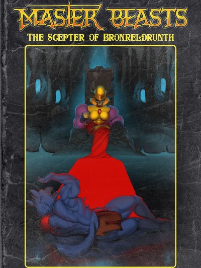 Master Beasts - The Scepter Of Bronreldrunth