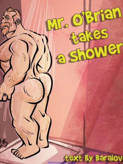 Mr O'Brian Takes A Shower