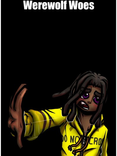 Werewolf Woes